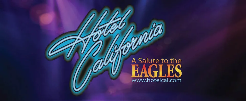 Hotel California A Salute to the Eagles - October 06, 2023