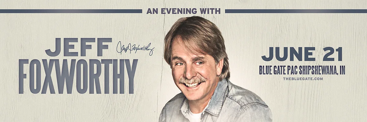 Jeff Foxworthy - June 21, 2025 - Shipshewana, IN